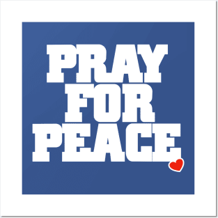 Pray For Peace (front) Posters and Art